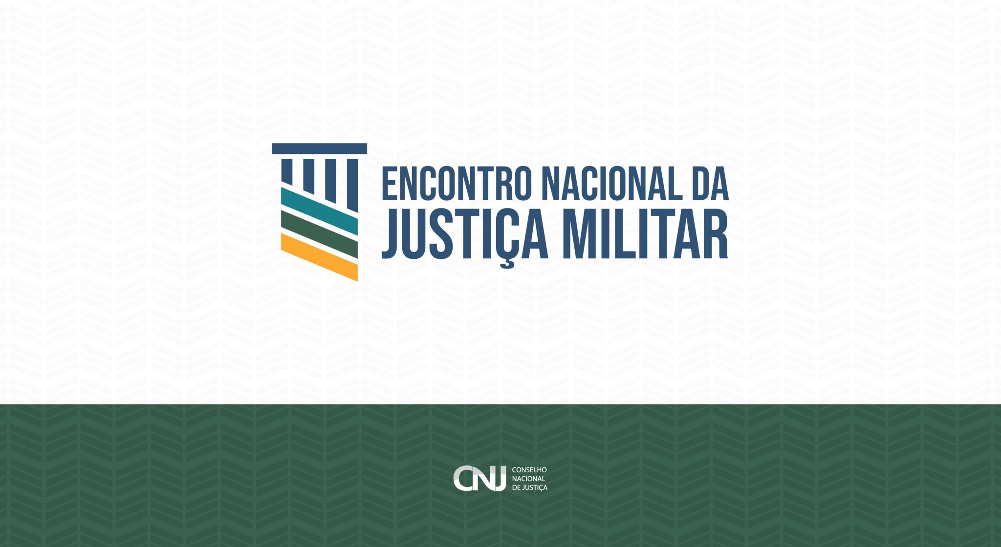 Encontro nacional fortalece troca de experiências e aprimora atuação da Justiça Militar