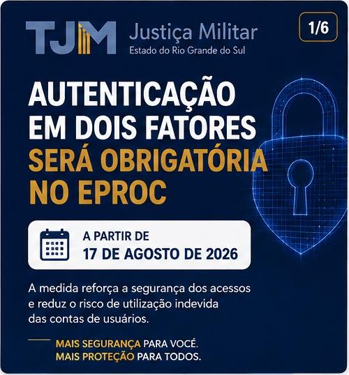 Autenticação em dois fatores será obrigatória no eproc do TJMRS a partir de 17 de agosto