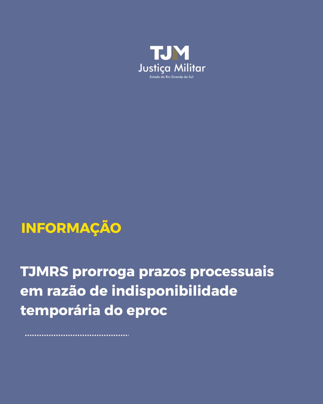 TJMRS prorroga prazos processuais em razão de indisponibilidade temporária do eproc