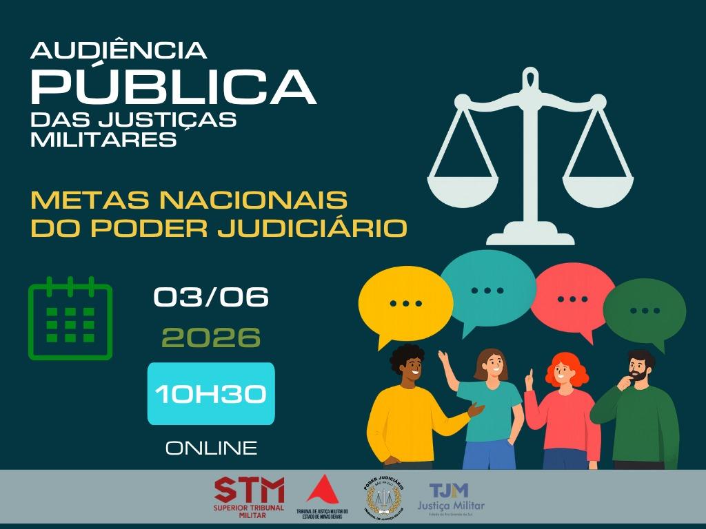 Audiência Pública das Justiças Militares debate Metas Nacionais do Poder Judiciário para 2027