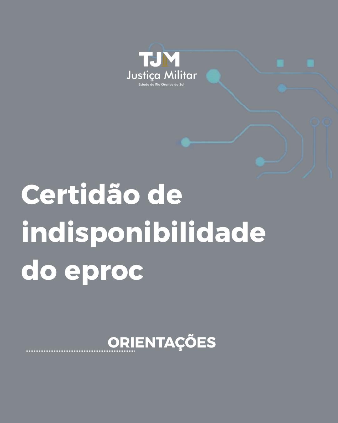 Certidão de Indisponibilidade do Eproc