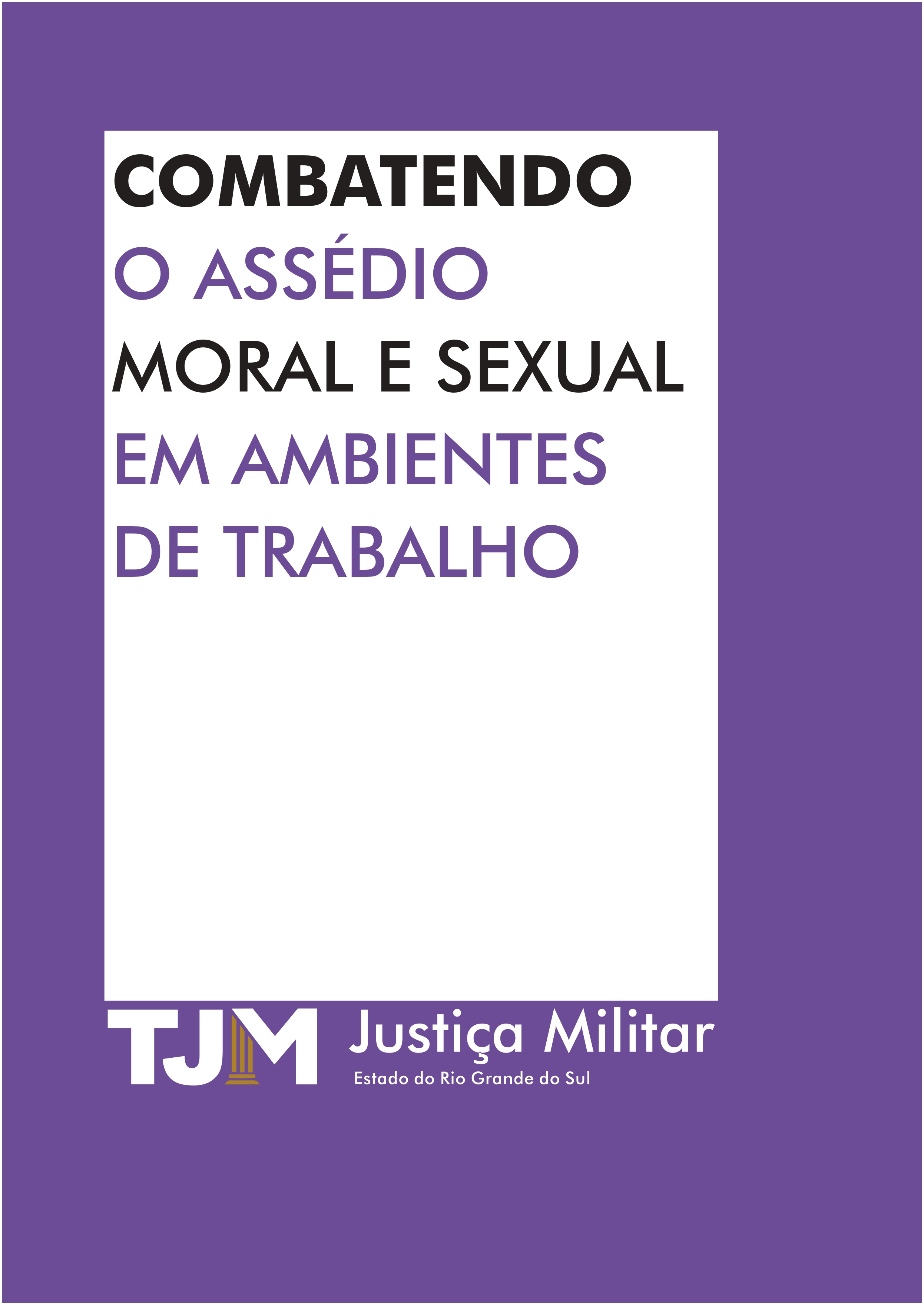 Combatendo o assédio moral e sexual em ambientes de trabalho