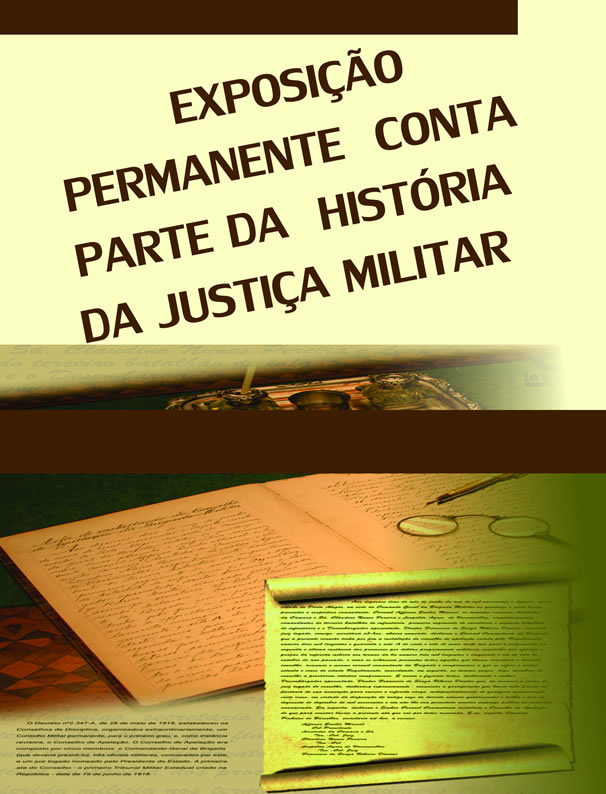 Exposição Permanente conta parte da História da Justiça Militar do Estado