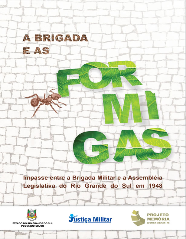 A Brigada e as Formigas